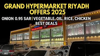 Grand Hypermarket Riyadh Offers 2025 | Onion 0.95 SAR | Vegetable, Oil, Rice, Chicken Best Deals 