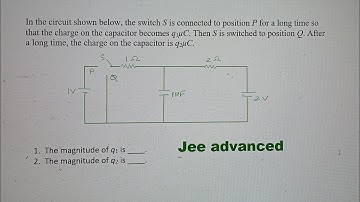 In the circuit shown below, the switch s is connected to position p for a long time so that the