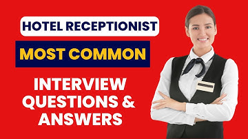Hotel Receptionist Interview Questions and Answers for 2025
