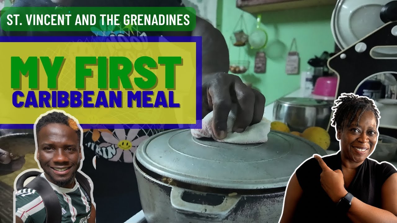 My First Solo Land Trip: Authentic Caribbean Meal in St. Vincent and the Grenadines