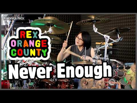 Never Enough - Rex Orange County || Drum cover by KALONICA NICX