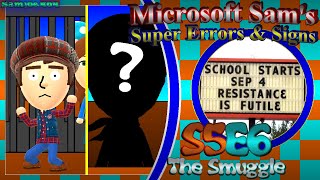 Microsoft Sam's SUPER Errors & Signs (S5E6): The Smuggle
