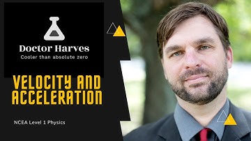 L1 NCEA Physics  Velocity and Acceleration