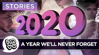 2020- A Year We'll Never Forget, An IMVU Story