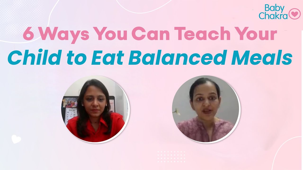 6 Ways You Can Teach Your Child to Eat Balanced Meals | Parenting Tips ...