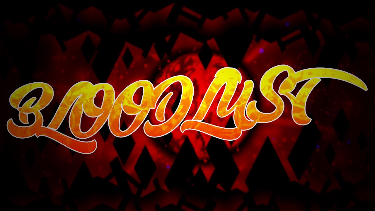 I FINALLY BEAT BLOODLUST | Extreme Demon | Geometry Dash