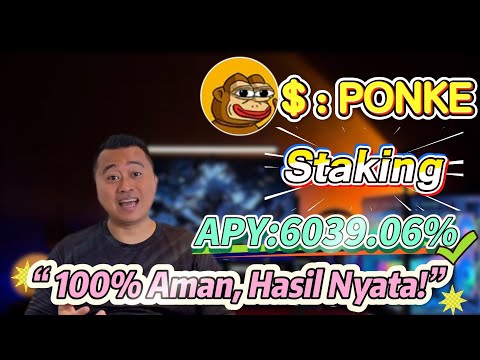 🚀 Tes nyata staking PONKE Solana — hasil cepat 6039.06% APY!