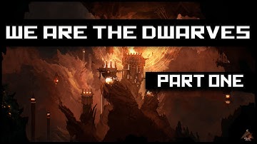 We Are The Dwarves Gameplay Ep.1 - Dwarven Astronauts! ★ Let