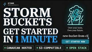 Get Started with Storm Buckets (S3-Compatible Object Storage in Canada)