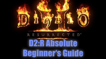 Diablo 2: Resurrected Absolute Beginner