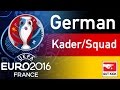 Deutschland - EM Kader für Frankreich 2016 // German Squad