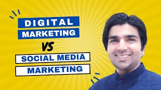 Digital Marketing vs Social Media Marketing | How to learn Social Media Marketing?