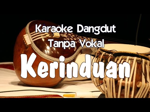 Karaoke - Kerinduan (Dangdut) class=