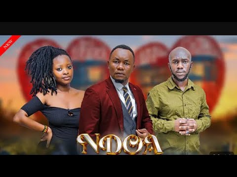 NDOA EP 73 Love Story Kiparabrand Clamvevo Film Kimungujr