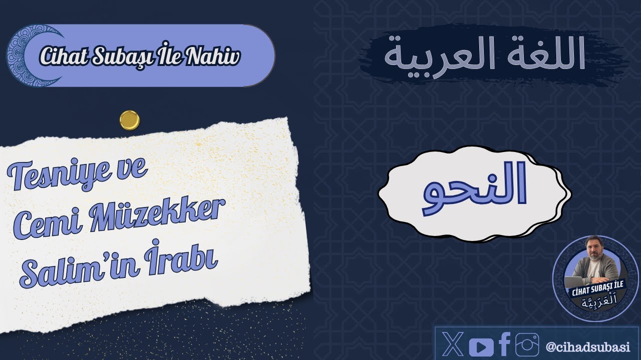 Nahiv /Tesniye ve Cemi Müzekker Salim İ'RABI