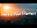 Here&#39;s Your Perfect - Jamie Miller (Lyrics) || Meghan Trainor,Troye Sivan (Mix Lyrics)