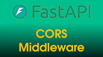 FastAPI Tutorial: CORS Middleware | Part 25