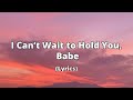 I Can T Wait To Hold You Babe Romantic Long Distance Love Song mp3