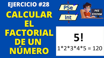 Pseint-28-Calcular el factorial de un número-Comando “MIENTRAS”-#fvzsystem #fvz_system