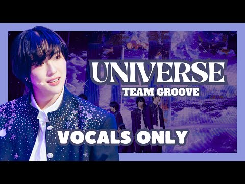 [VOCALS ONLY] Universe
