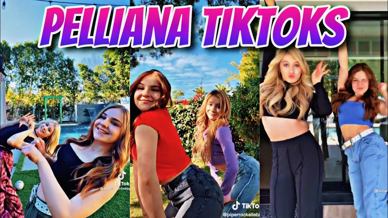 PELLIANA TIKTOK COMPILATION!👭💕 | Elliana Walmsley and Piper Rockelle
