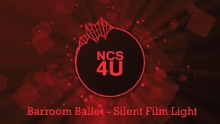 Video thumbnail of "Barroom Ballet - Silent Film Light by Kevin MacLeod | Happy Music For Kids [ NCS 4U ]"