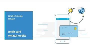 Cara Berbelanja Online dengan Credit Card melalui Mobile