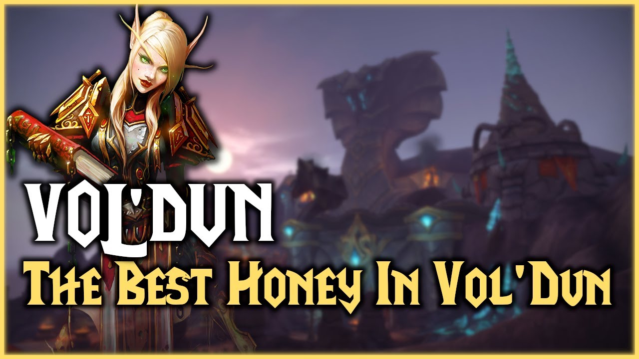 WoW: The Best Honey In Vol'Dun - Quest