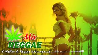 Reggae 2024 🍁O Melhor do Reggae Internacional | Reggae Remix 2024 - Reggae Mix#3