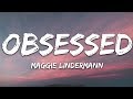 Maggie Lindemann - Obsessed (Lyrics)