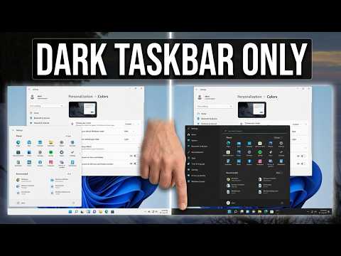 How to Enable Dark Mode on Windows 11 Taskbar Only (Quick Guide)