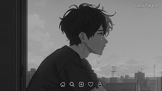 Download lagu Late Night Songs Playlist - Sad Songs for Broken Hearts - Really Sad Songs That Will Make You Cry