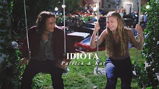 Patrick & Kat | Idiota ama