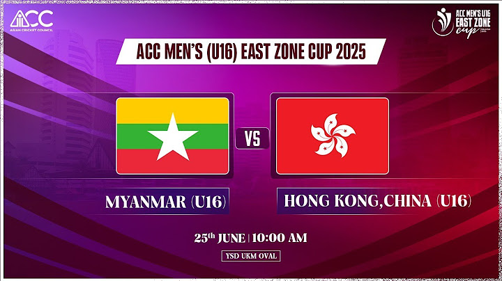 MYANMAR U16 vs HONG KONG, CHINA U16 | ACC Men's U16 East Zone Cup 2025