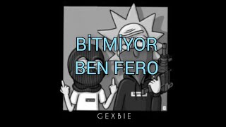 Ben Fero Bi̇tmi̇yor