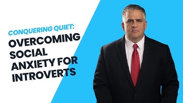 Conquering Quiet: Overcoming Social Anxiety for Introverts