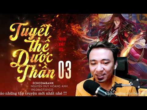 Video Tuyệt Thế Dược Thần P3 - Cửu Âm Liên Thần Mạch - Audio... - youtube