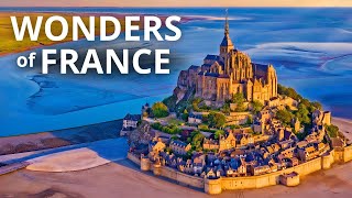 WONDERS OF FRANCE | The most fascinating places in France