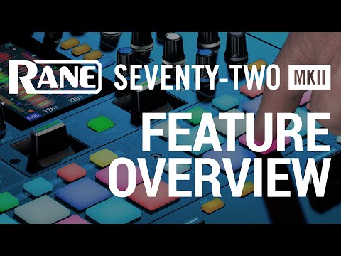 RANE SEVENTY-TWO MKII | Feature Overview