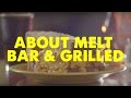 About melt bar and grilled  melt bar and grilled  gourmet grilled cheese