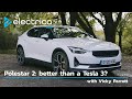 Polestar 2: better than a Tesla 3?