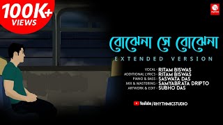 Video thumbnail of "Bojhena Se Bojhena (Extended) | New Version | Ritam Biswas"