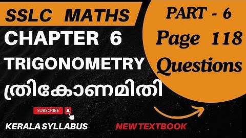 Class 10 Maths NEW TEXTBOOK Chapter 6 TRIGONOMETRY/Page 118 Questions/English &Malayalam medium/SSLC