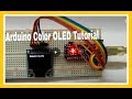 Coloured OLED Display Tutorial | The Best Display for Your Projects!!