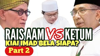 PRAHARA PBNU‼️ Akhirnya Kiai Imad Bicara (part 2)