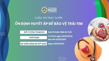 HCDC | Đừng bỏ lỡ! Cơ hội rinh quà từ cuộc thi “Ổn định huyết áp để bảo vệ trái tim”