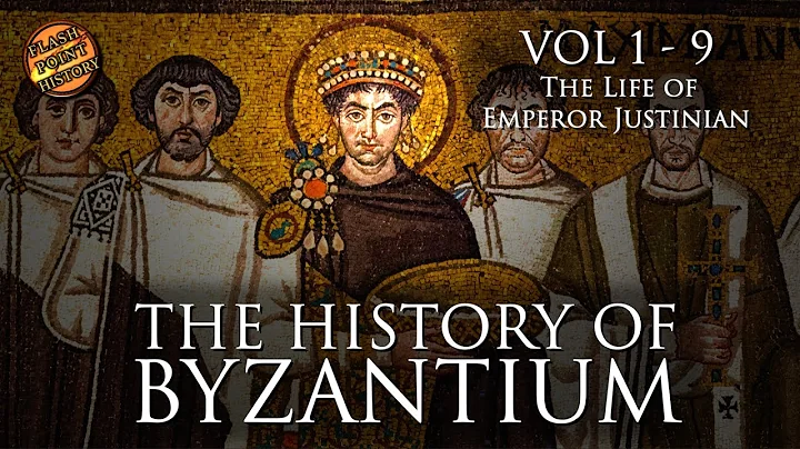 The Life of Emperor Justinian - Vol 1-9 - The History of Byzantium - DayDayNews