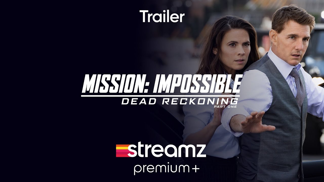 Mission Impossible - Dead Reckoning Part 1 | Trailer | Film | Streamz Premium+