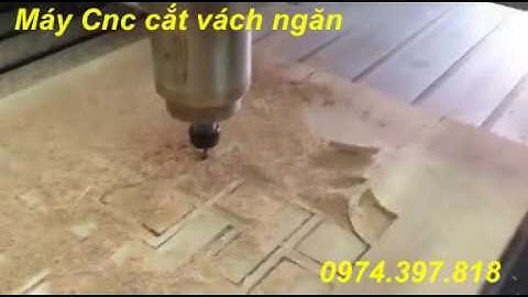 Máy cnc vắt vách ngăn, làm quảng cáo, lỗ led giá rẻ 0974 397 818