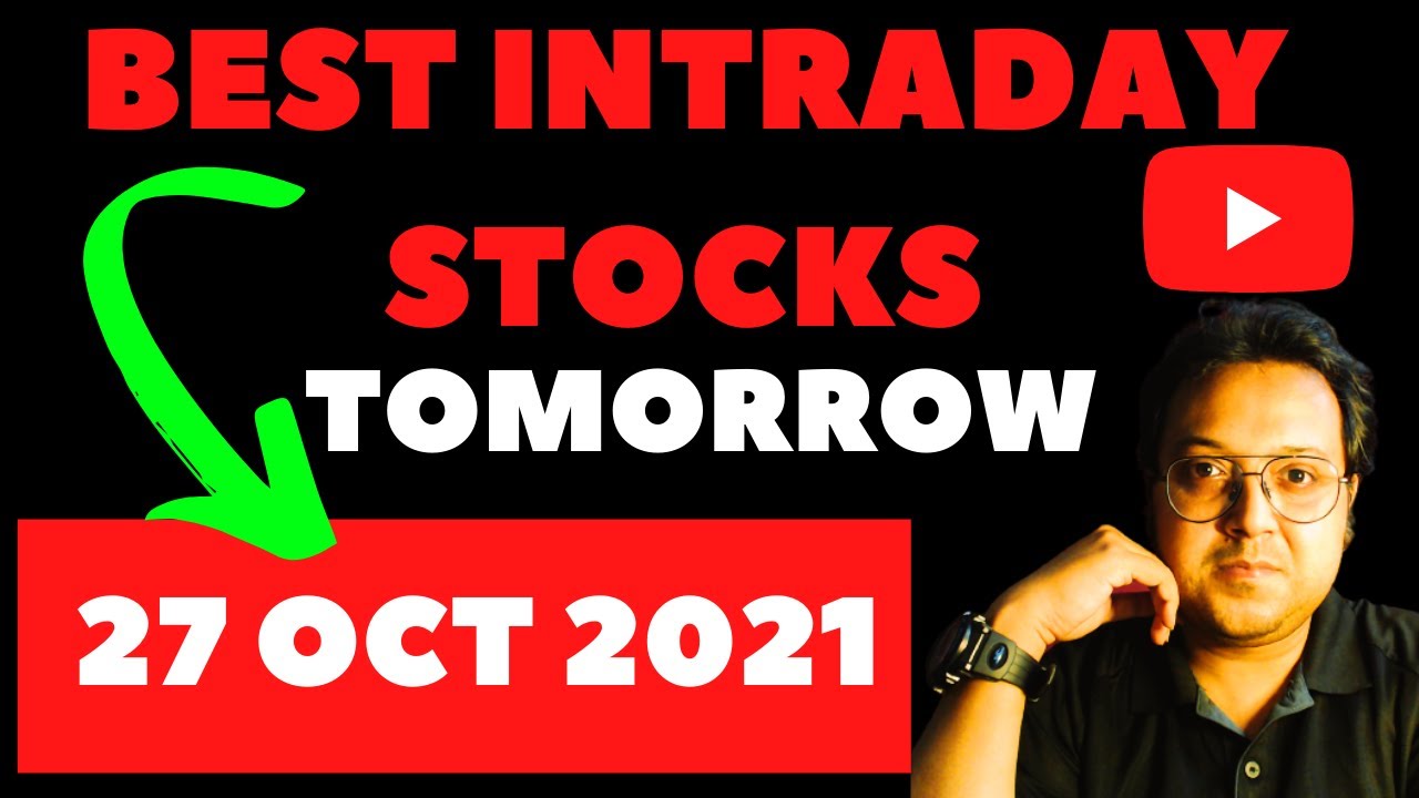 Best Intraday Stocks To Buy Tomorrow intraday trading stocks to buy